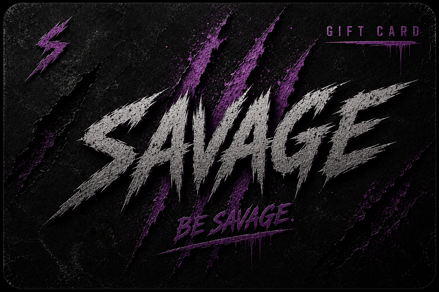 The savage gift card