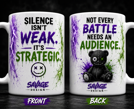 NOT EVERY BATTLE MUG “ LIMITED EDITION “